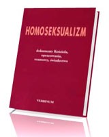 Homoseksualizm. dokumenty Kościoła, opracowania, rozmowy, świadectwa