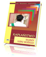 Kapłaństwo. Słudzy ludu bożego