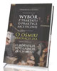 Antologia tekstów Ewagriusza z Pontu o złych myślach. Wybór z traktatu o praktyce ascetycznej. O ośmiu duchach zła. O różnych rodzajach złych myśli