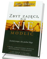 Zbyt zajęci, by się nie modlić