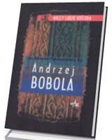 Andrzej Bobola. Seria: Wielcy ludzie Kościoła