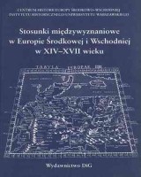 Stosunki międzywyznaniowe w Europie Środkowej i Wschodniej w XIV-XVII wieku