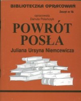 Biblioteczka Opracowań. Zeszyt nr 16. Powrót posła Juliana Ursyna Niemcewicza