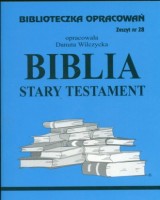 Biblioteczka Opracowań. Zeszyt nr 28. Biblia. Stary Testament