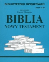 Biblioteczka Opracowań. Zeszyt nr 29. Biblia. Nowy Testament
