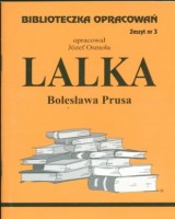 Biblioteczka Opracowań. Zeszyt nr 3. Lalka Bolesława Prusa