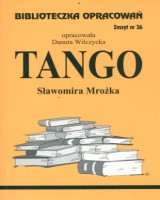 Biblioteczka Opracowań. Zeszyt nr 36. Tango Sławomira Mrożka