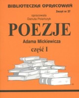 Biblioteczka Opracowań. Zeszyt nr 37. Poezje Adama Mickiewicza cz. 1