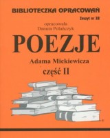Biblioteczka Opracowań. Zeszyt nr 38. Poezje Adama Mickiewicza cz. 2
