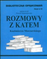 Biblioteczka Opracowań. Zeszyt nr 45. Rozmowy z katem Kazimierza Moczarskiego