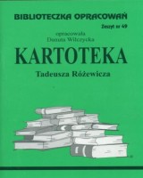 Biblioteczka Opracowań. Zeszyt nr 49. Kartoteka Tadeusza Różewicza