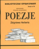 Biblioteczka Opracowań. Zeszyt nr 54. Poezje Zbigniewa Herberta