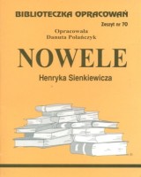 Biblioteczka Opracowań. Zeszyt nr 70. Nowele Henryka Sienkiewicza