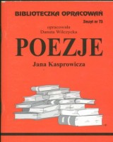 Biblioteczka Opracowań. Zeszyt nr 73. Poezje Jana Kasprowicza