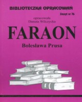 Biblioteczka Opracowań. Zeszyt nr 76. Faraon Bolesława Prusa
