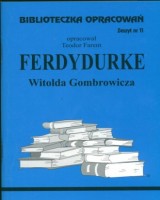 Biblioteczka Opracowań. Zeszyt nr 77. Ferdydurke Witolda Gombrowicza