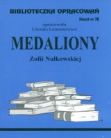 Biblioteczka Opracowań. Zeszyt nr 78. Medaliony Zofii Nałkowskiej