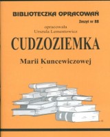 Biblioteczka Opracowań. Zeszyt nr 88. Cudzoziemka Marii Kuncewiczowej