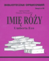 Biblioteczka Opracowań. Zeszyt nr 93. Imię Róży Umberta Eco
