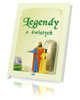Legendy o świętych - okładka książki