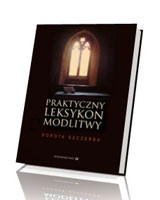 Praktyczny leksykon modlitwy