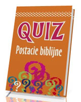 Quiz. Postacie biblijne