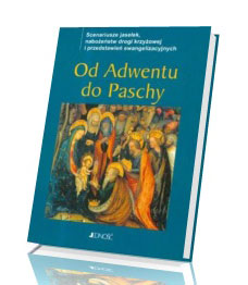 Od Adwentu do Paschy