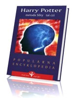 Harry Potter, metoda Silvy, tai czi. Popularna Encyklopedia New Age