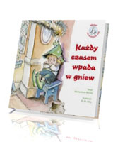 Każdy czasem wpada w gniew