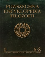 Powszechna Encyklopedia Filozofii. Tom 9. Se - Ż