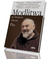 Modlitwa ze świętym Ojcem Pio