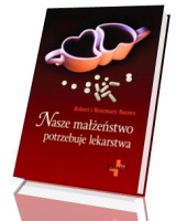 Nasze małżeństwo potrzebuje lekarstwa