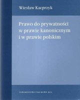 Prawo do prywatności w prawie kanonicznym i w prawie polskim