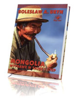 Mongolia. Wyprawy w tajgę i step