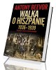 Walka o Hiszpanię 1936-1939 - okładka książki