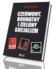 Czerwony, brunatny i zielony socjalizm - okładka książki