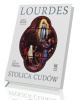 Lourdes. Stolica cudów - okładka książki