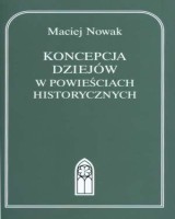 Koncepcja dziejów w powieściach historycznych
