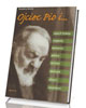 Ojciec Pio i... - okładka książki