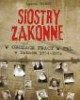 Siostry zakonne w obozach pracy - okładka książki