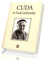 Cuda św. Urszuli Ledóchowskiej