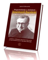 Wspomnienia o świętym Josemarii Escrivie - założycielu Opus Dei