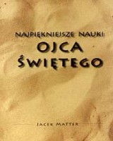 Najpiękniejsze nauki Ojca Świętego
