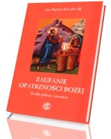 Zaufanie opatrzności Bożej. Źródło pokoju i szczęścia