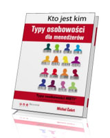 Kto jest kim. Typy osobowości dla menedżerów