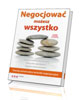 Negocjować możesz wszystko - okładka książki