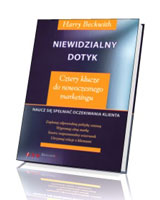Niewidzialny dotyk. Cztery klucze do nowoczesnego marketingu