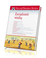 Harvard Business Review. Zarządzanie wiedzą