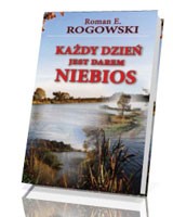 Każdy dzień jest darem niebios