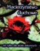 Macierzyństwo duchowe. Nie tylko - okładka książki